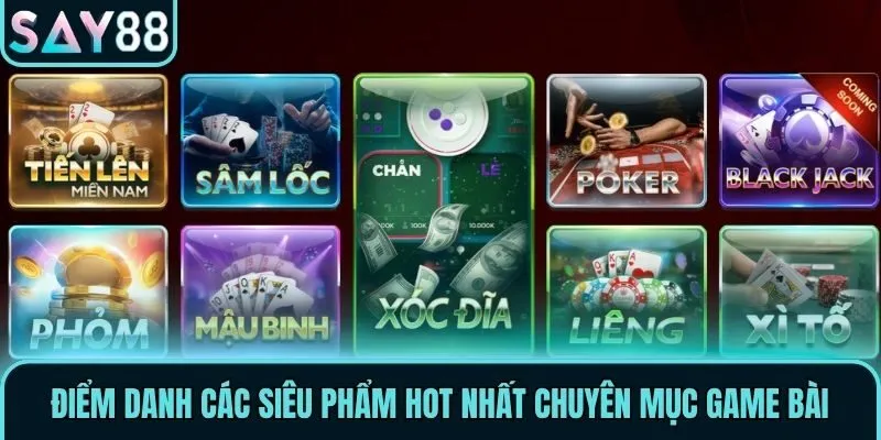 Game Bài Say88 - Sân Chơi Đổi Thưởng Hấp Dẫn Nhất 2026 1 Điểm danh các siêu phẩm hot nhất chuyên mục game bài
